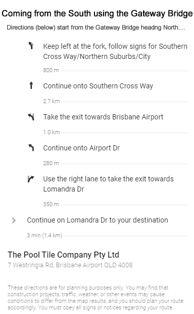 Directions to The Pool Tile Company 7 Westringia Rd Brisbane Airport coming from the South over the Gateway Bridge